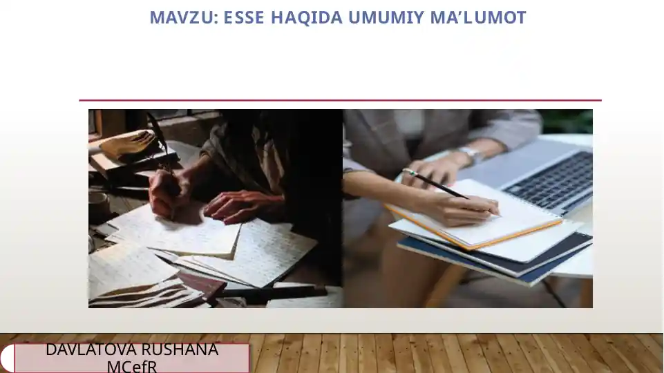 Esse haqida umumiy ma'lumot