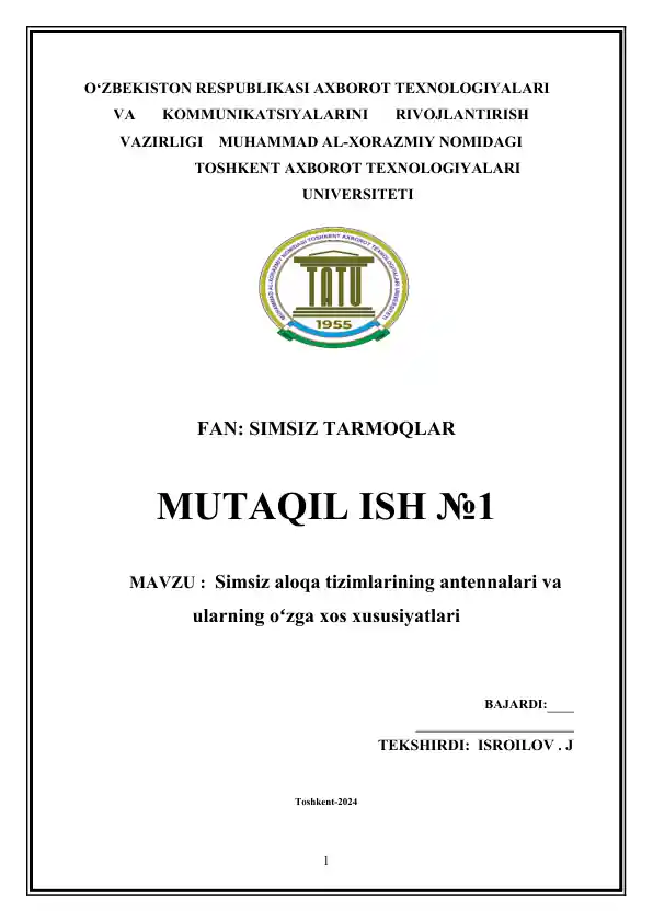 Simsiz aloqa tizimlarining antennalari va ularning oʻzga xos xususiyatlari