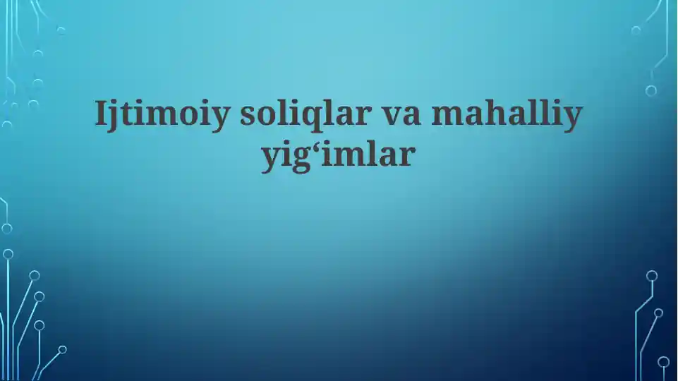 Ijtimoiy soliqlar va mahalliy yig‘imlar