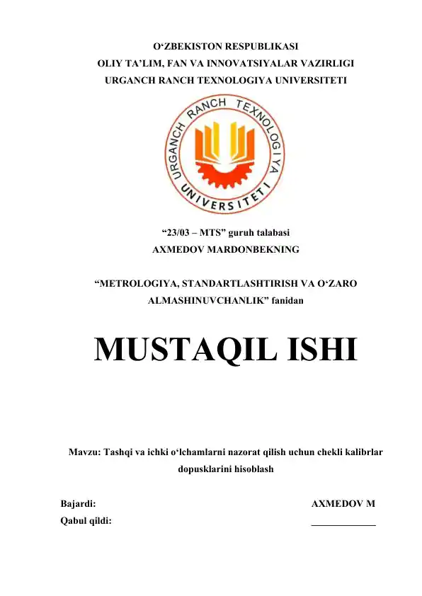 TASHQI VA ICHKI O‘LCHAMLARNI NAZORAT QILISH UCHUN CHEKLI KALIBRLAR DOPUSKLARINI HISOBLASH