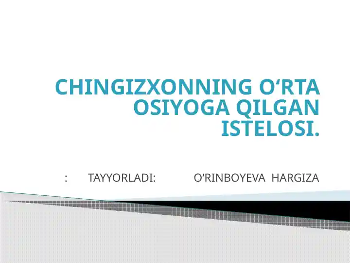 CHINGIZXONNING O‘RTA OSIYOGA QILGAN ISTELOSI