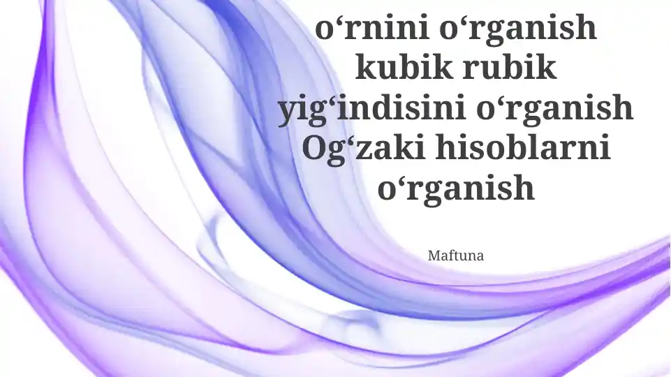 Alfavitni o'rganish, Rubik kubini yechishni o'rganish, Aqliy hisoblashni o'rganish