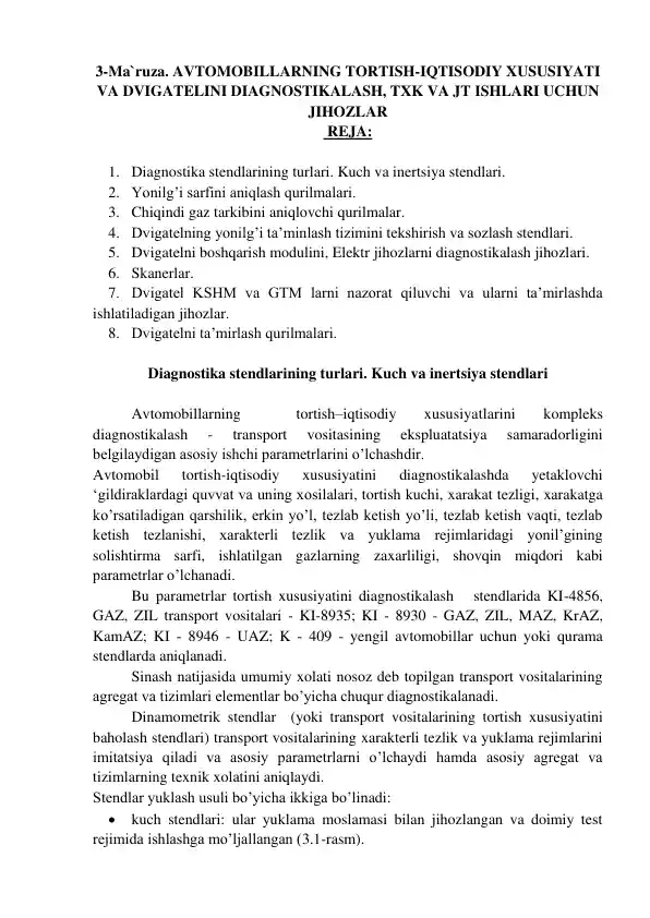 Avtomobillarning Tortish-Iqtisodiy Xususiyati va Dvigatelini Diagnostiklash, TXK va JT Ishlari Uchun Jihozlar
