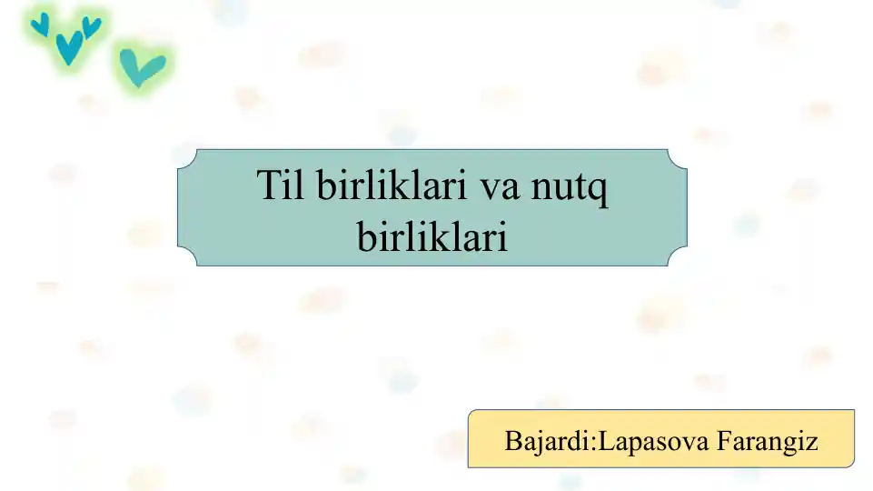Til birliklari va nutq birliklari | Til birliklari va nutq birliklari