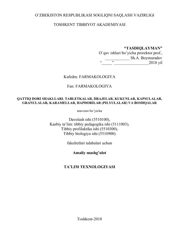 Qattiq dori shakllari. Tabletkalar, drajelar, kukunlar, kapsulalar, granulalar, karamellar, hapdorilar (pilyulalar) va boshqalar