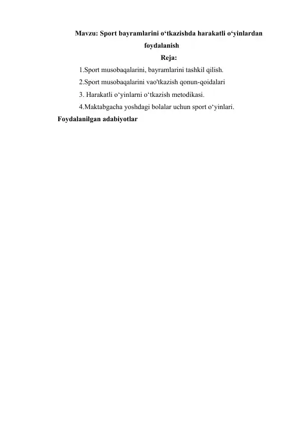 Sport bayramlarini o‘tkazishda harakatli o‘yinlardan foydalanish