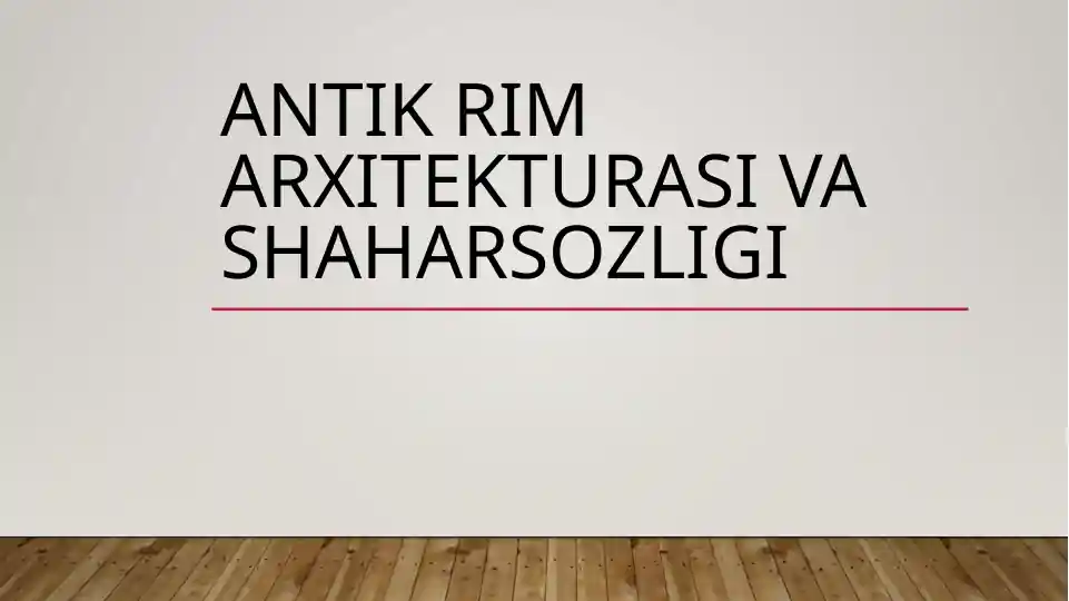 Antik Rim arxitekturasi va shaharsozligi