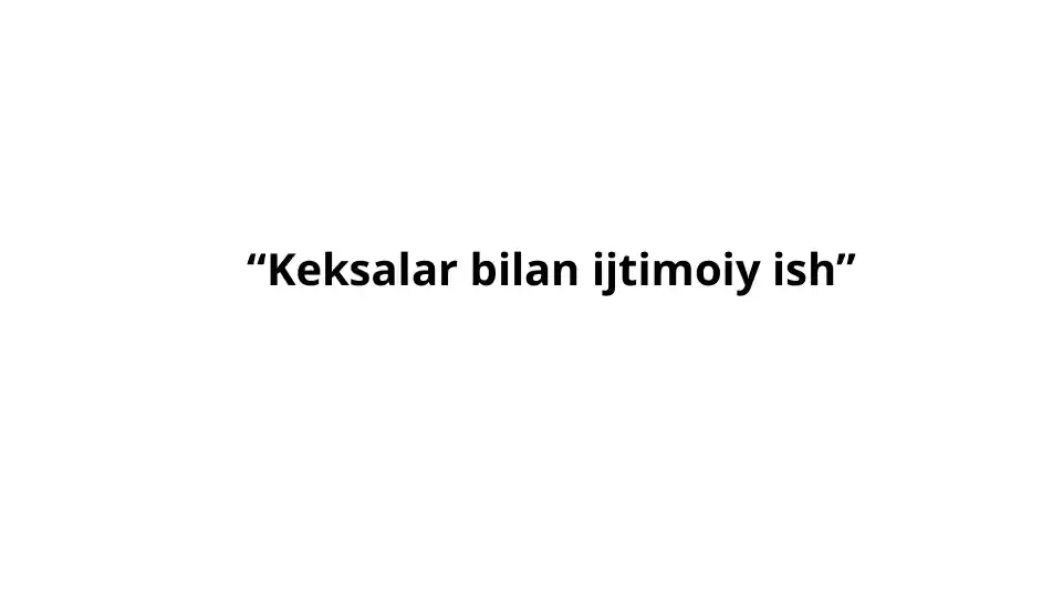 Keksalar bilan ijtimoiy ish