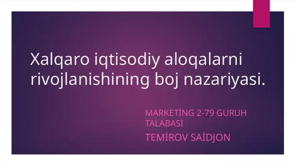Xalqaro iqtisodiy aloqalarni rivojlanishining boj nazariyasi