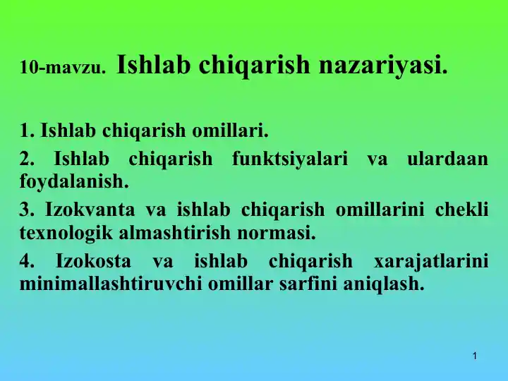 10-mavzu. Ishlab chiqarish nazariyasi