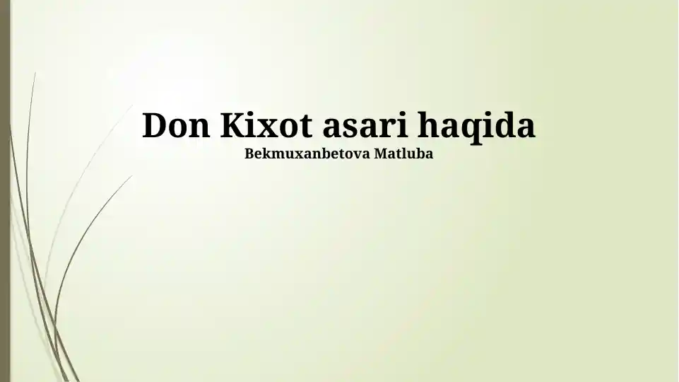Don Kixot asari haqida (Bekmuxanbetova Matluba)