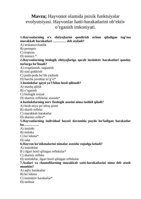 Hayvonot olamida psixik funktsiyalar evolyutsiyasi mavzusida test savollari