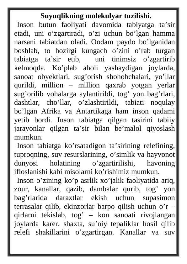 Suyuqlikning molekulyar tuzilishi.