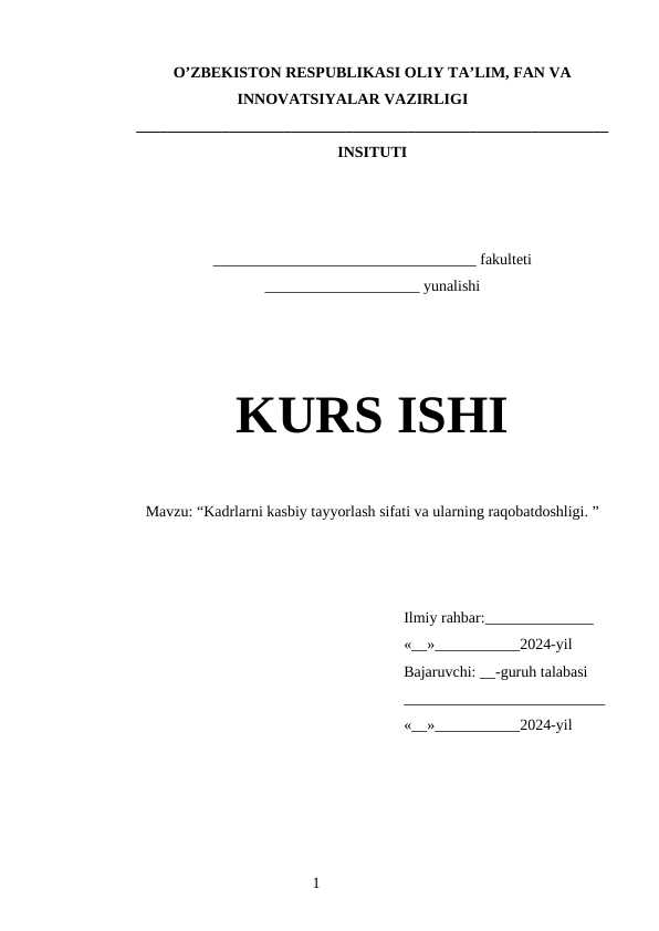 Kadrlarni kasbiy tayyorlash sifati va ularning raqobatdoshligi.