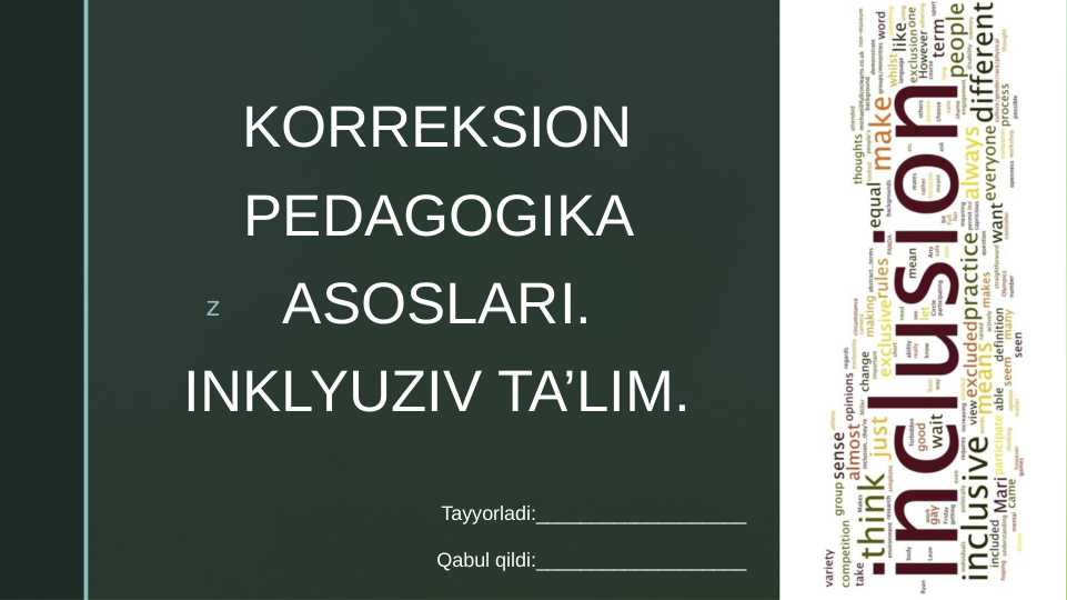 Korreksion pedagogika asoslari. Inklyuziv ta’lim. (Коррекцион педагогика асослари. Инклюзив таълим.)