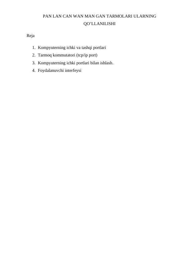 PAN LAN CAN WAN MAN GAN TARMOLARI ULARNING QO’LLANILISHI