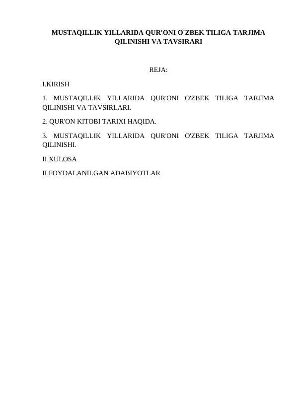 MUSTAQILLIK YILLARIDA QUR'ONI O'ZBEK TILIGA TARJIMA QILINISHI VA TAVSIRARI