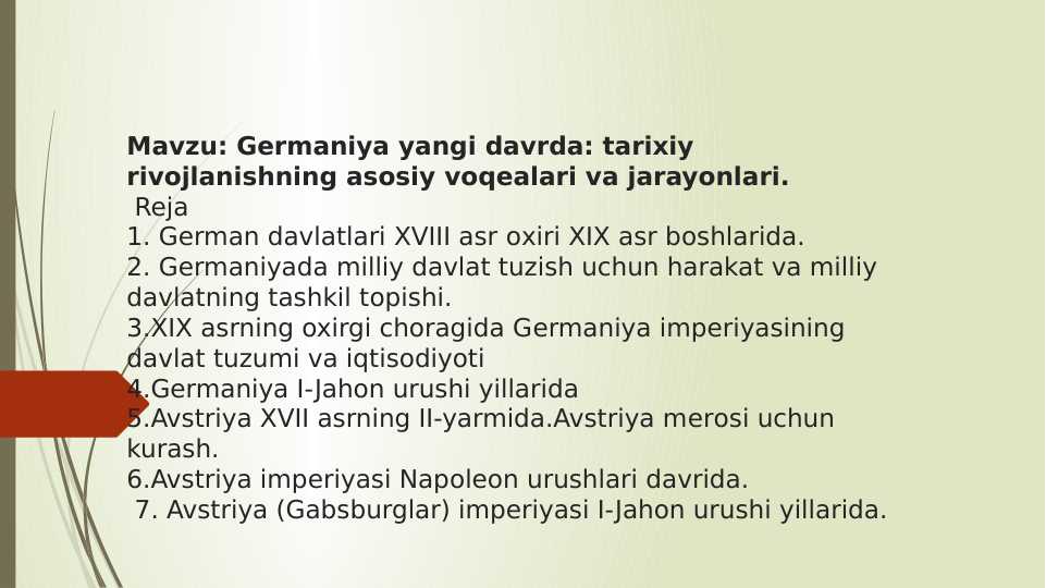 Germaniya yangi davrda: tarixiy rivojlanishning asosiy voqealari va jarayonlari.