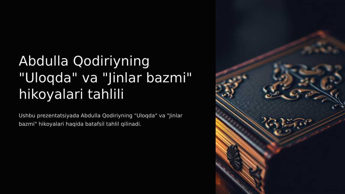 Abdulla Qodiriyning Uloqda va Jinlar bazmi hikoyalari tahlili