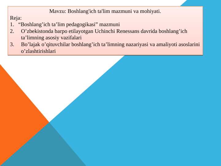 Boshlang'ich ta'lim mazmuni va mohiyati.