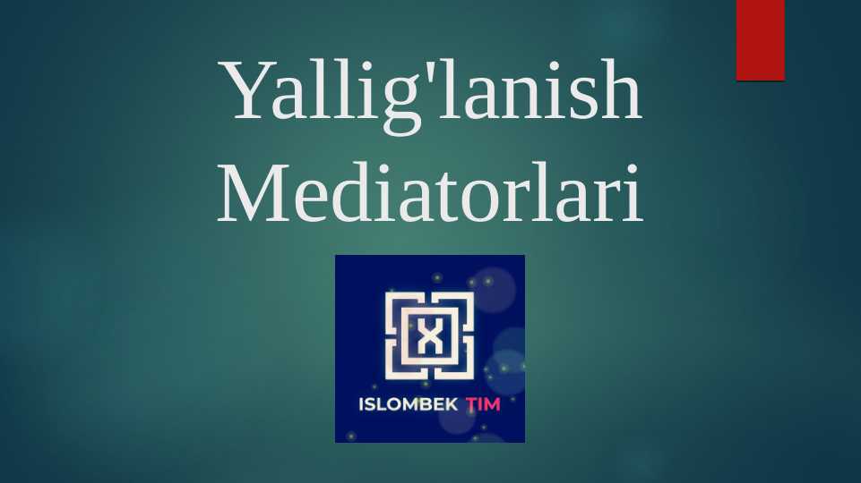 Yallig’lanish mediatorlari