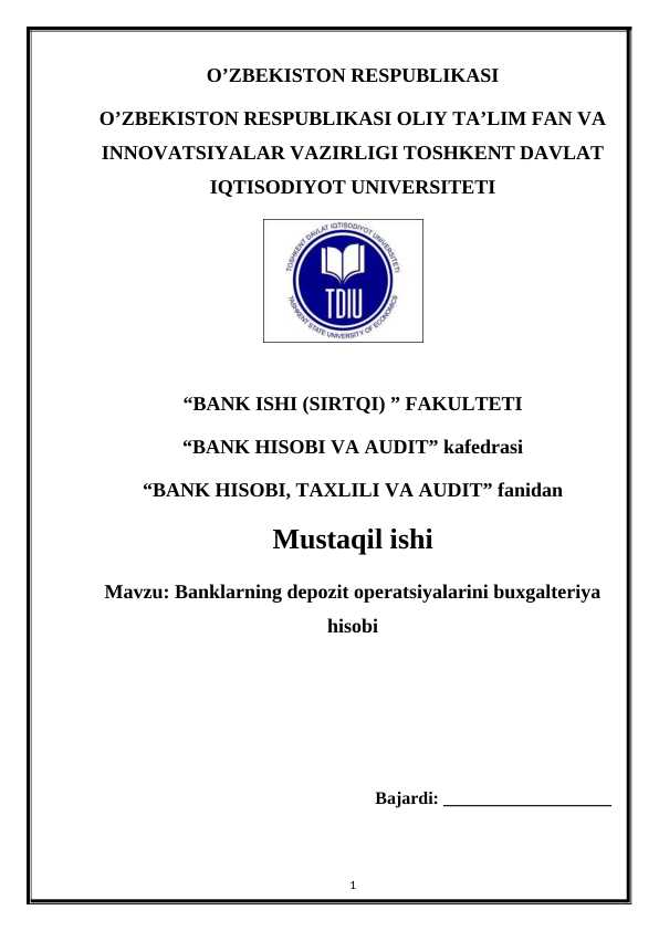 Banklarning depozit operatsiyalarini buxgalteriya hisobi
