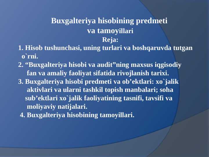 Buxgalteriya hisobining predmeti va tamoyillari
