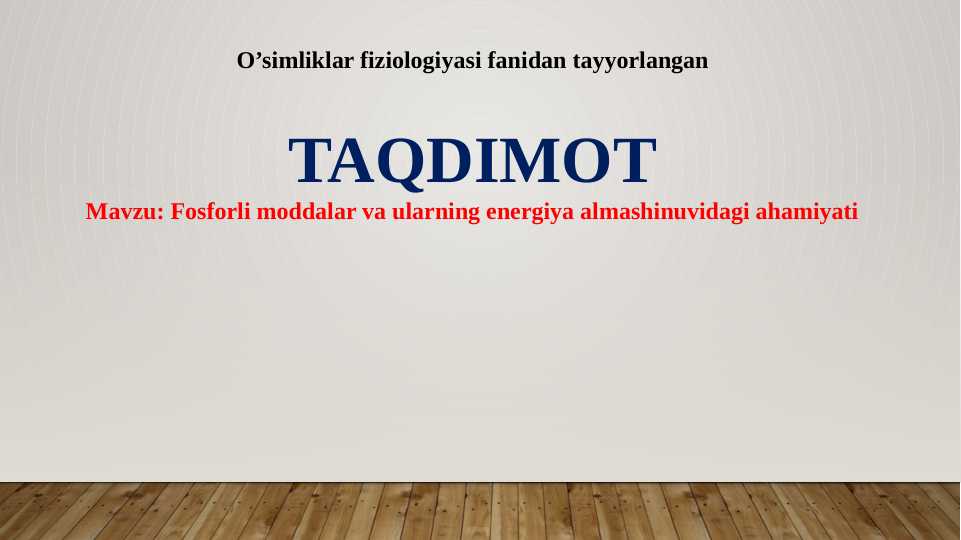 Fosforli moddalar va ularning energiya almashinuvidagi ahamiyati