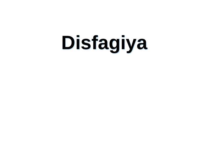 Disfagiya