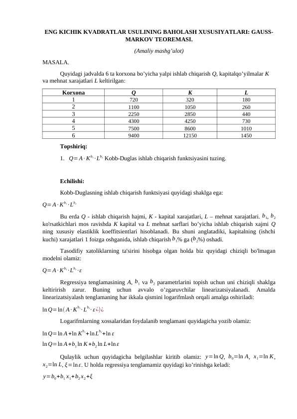 ENG KICHIK KVADRATLAR USULINING BAHOLASH XUSUSIYATLARI: GAUSS-MARKOV TEOREMASI. (Amaliy mashg’ulot)