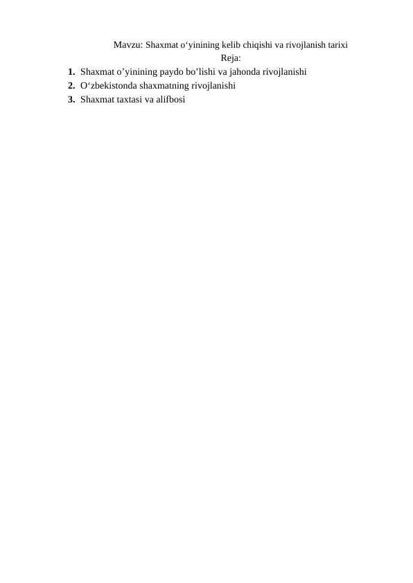 Shaxmat o‘yinining kelib chiqishi va rivojlanish tarixi