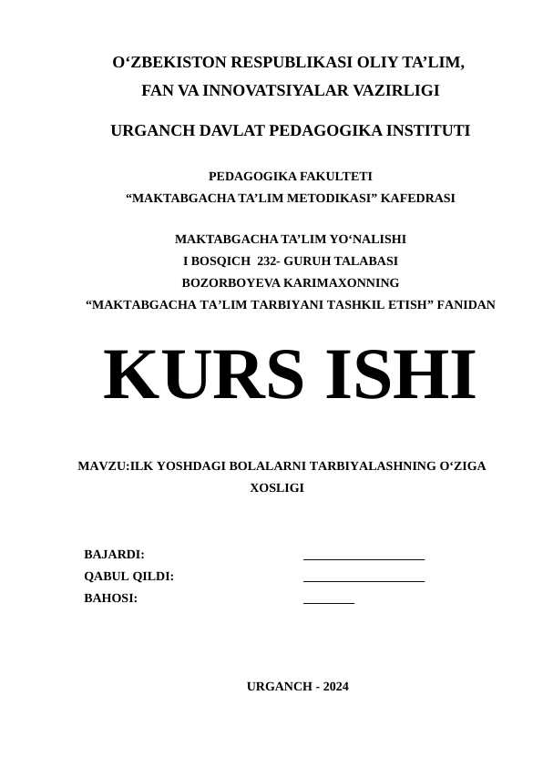 ILK YOSHDAGI BOLALARNI TARBIYALASHNING O‘ZIGA XOSLIGI