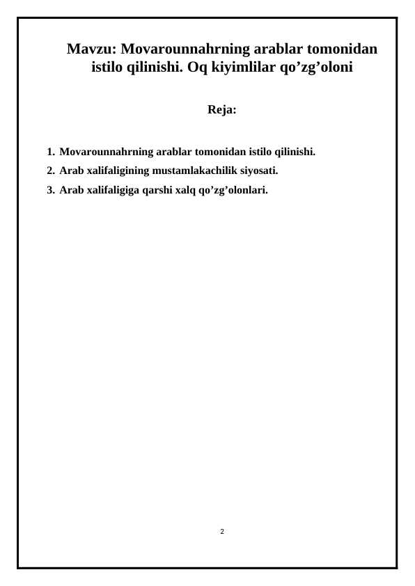 Movarounnahrning arablar tomonidan istilo qilinishi. Oq kiyimlilar qo’zg’oloni