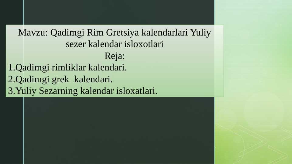 Qadimgi Rim Gretsiya kalendarlari Yuliy sezer kalendar isloxotlari