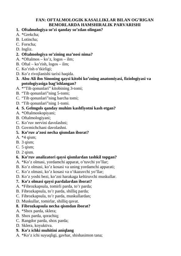 OFTALMOLOGIK KASALLIKLAR BILAN OG’RIGAN BEMORLARDA HAMSHIRALIK PARVARISHI TEST JAVOBLARI BILAN