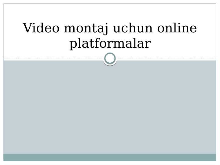 Videomontaj uchun online platformalar