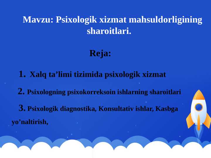 Psixologik xizmat mahsuldorligining sharoitlari.