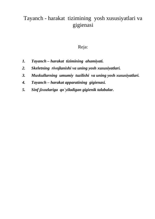 Tayanch - harakat tizimining yosh xususiyatlari va gigiеnas