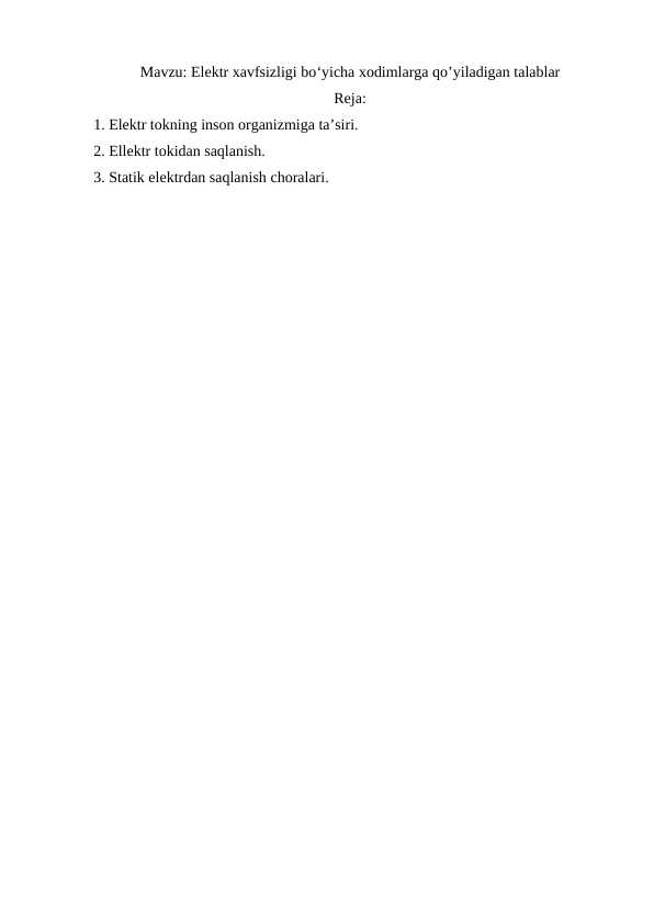 Elektr xavfsizligi bo‘yicha xodimlarga qo’yiladigan talablar