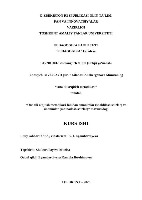 Ona tili o‘qitish metodikasi fanidan omonimlar (shakldosh so‘zlar) va sinonimlar (maʼnodosh so‘zlar)