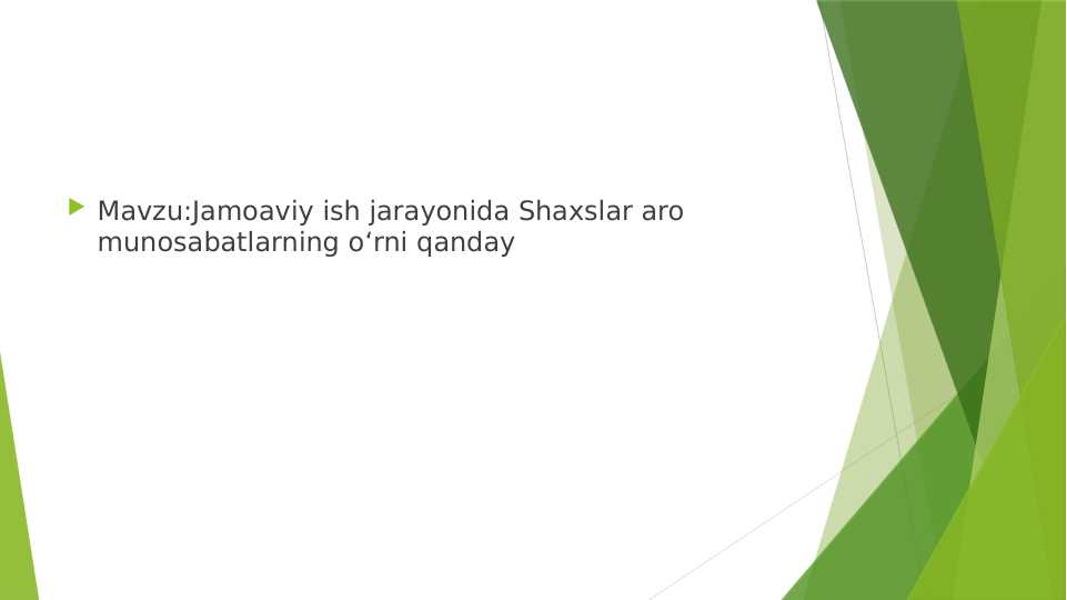Jamoaviy_ish_jarayonida_Shaxslar_aro_munosabatlarning_oʻrni_qanday