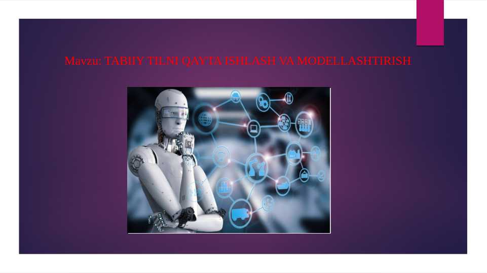 TABIIY TILNI QAYTA ISHLASH VA MODELLASHTIRISH\