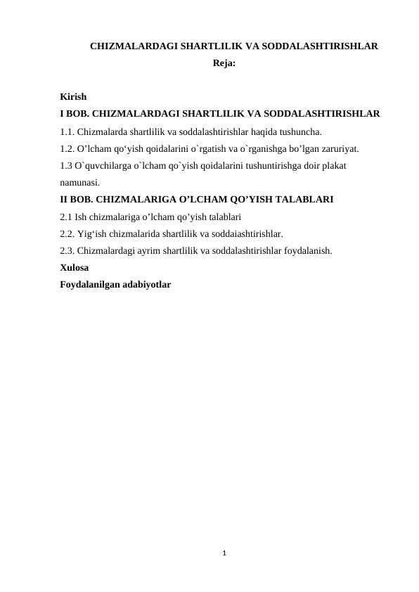 CHIZMALARDAGI SHARTLILIK VA SODDALASHTIRISHLAR