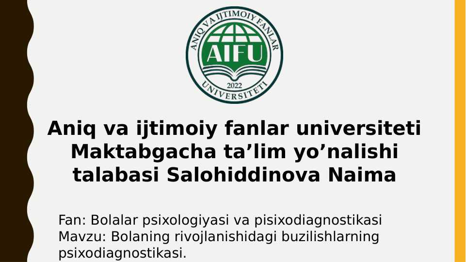 Bolaning rivojlanishidagi buzilishlarning psixodiagnostikasi