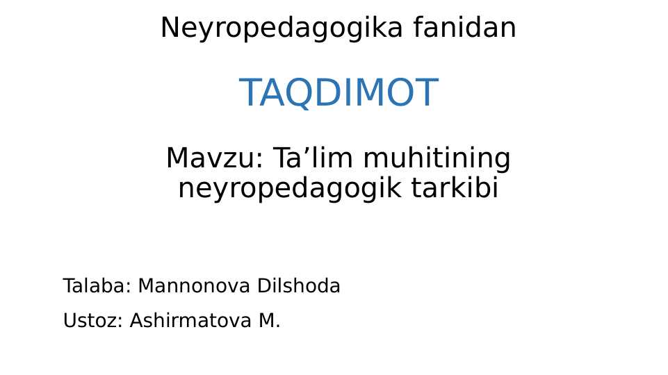 Taʼlim muhitining neyropedagogik tarkibi