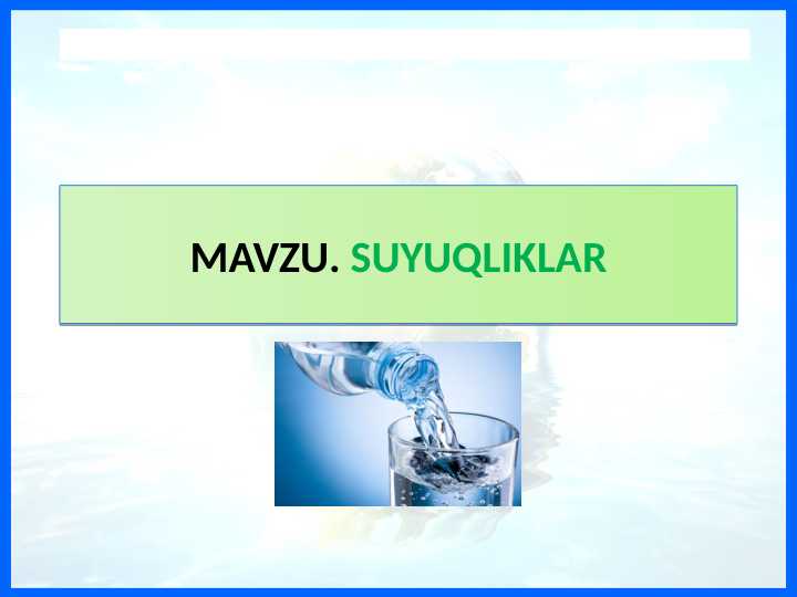SUYUQLIKLAR Tabiyy fan