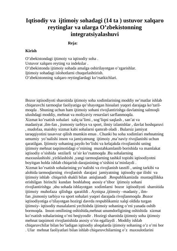 Iqtisodiy va ijtimoiy sohadagi (14 ta ) ustuvor xalqaro reytinglar va ularga O’zbekistonning integratsiyalashuvi