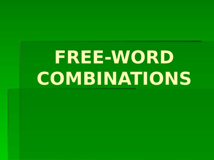 FREE-WORD COMBINATIONS