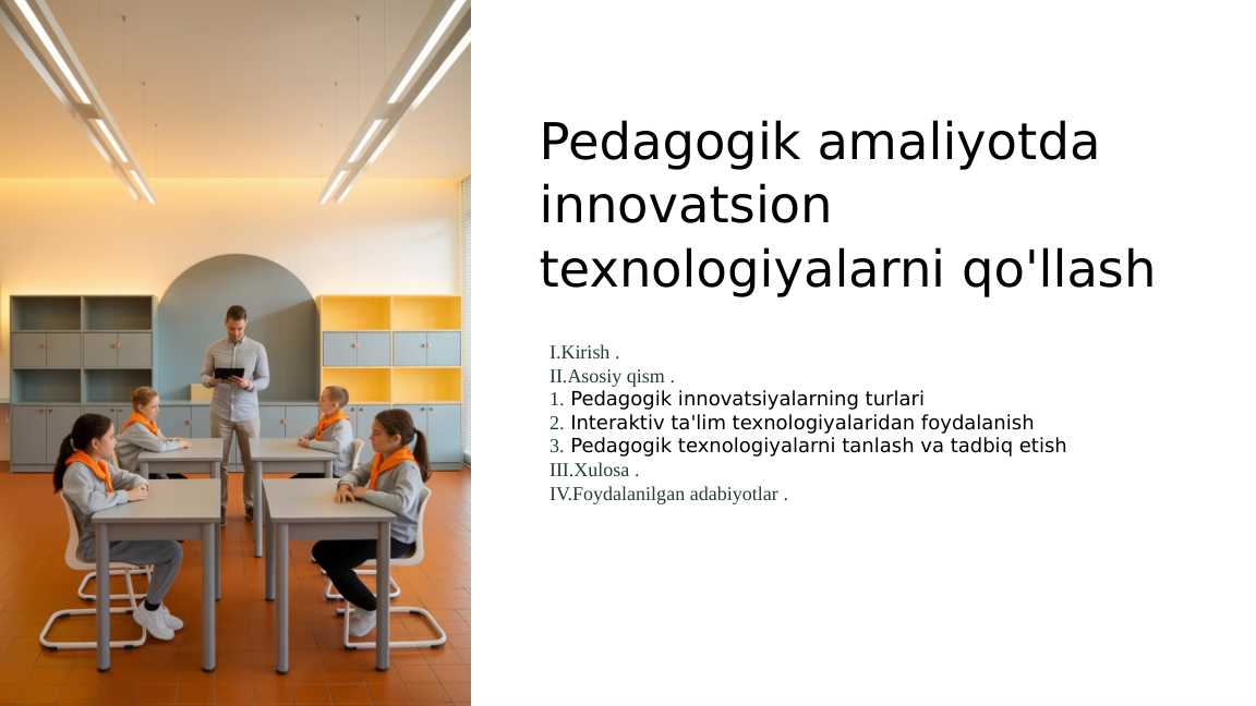 Pedagogik amaliyotda innovatsion texnologiyalarni qo'llash
