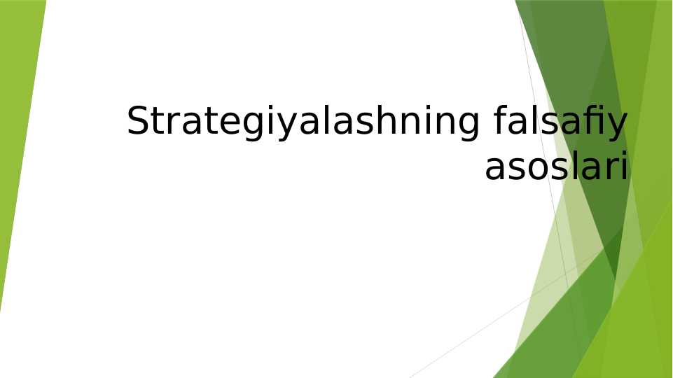 Strategiyalashning falsafiy asoslari